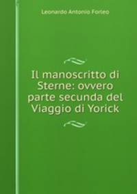 Il manoscritto di Sterne: ovvero parte secunda del Viaggio di Yorick