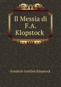 Il Messia di F.A. Klopstock .