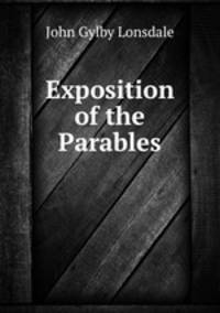 Exposition of the Parables
