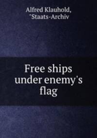 Free ships under enemy