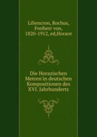 Die Horazischen Metren