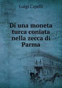 Di una moneta turca coniata nella zecca di Parma