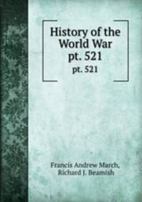 History of the World War. pt. 521