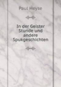 In der Geister Stunde und andere Spukgeschichten
