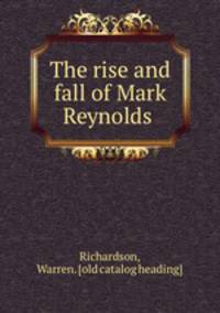 The rise and fall of Mark Reynolds