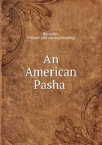 An American Pasha