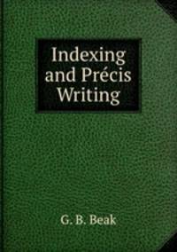 Indexing and Precis Writing