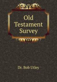 Old Testament Survey