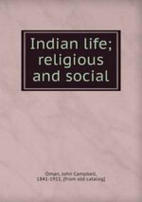 Indian life; religious and social