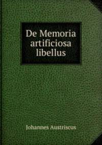 De Memoria artificiosa libellus