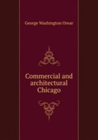 Commercial and architectural Chicago