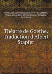 Theatre de Goethe. Traduction d