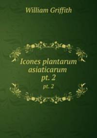 Icones plantarum asiaticarum .. pt. 2