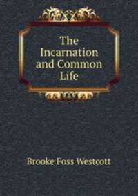 The Incarnation and Common Life