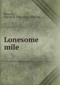 Lonesome mile