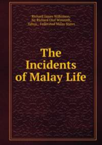 The Incidents of Malay Life