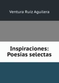 Inspiraciones: Poesias selectas