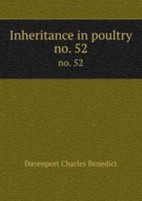 Inheritance in poultry. no. 52