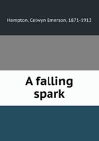 A falling spark