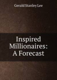 Inspired Millionaires: A Forecast