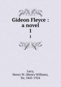 Gideon Fleyce : a novel. 1