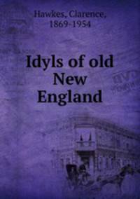 Idyls of old New England