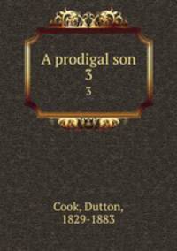 A prodigal son. 3