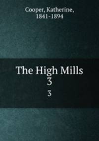 The High Mills. 3