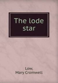 The lode star
