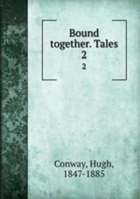 Bound together. Tales. 2