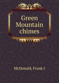 Green Mountain chimes
