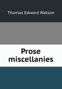 Prose miscellanies