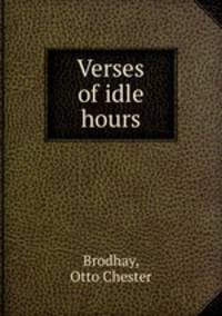 Verses of idle hours