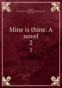 Mine is thine. A novel. 2