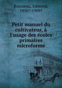 Petit manuel du cultivateur, a l