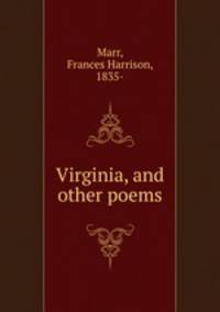 Virginia, and other poems