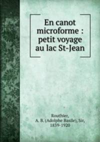 En canot microforme : petit voyage au lac St-Jean