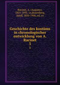 Geschichte des kostms in chronologischer entwicklung von A. Racinet. 3