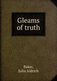 Gleams of truth