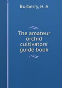 The amateur orchid cultivators