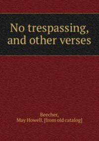 No trespassing, and other verses