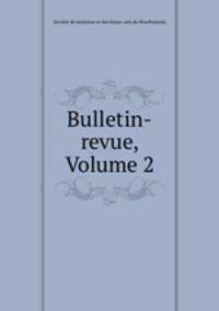 Bulletin-revue, Volume 2