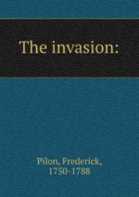 The invasion: