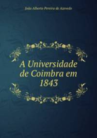 A Universidade de Coimbra em 1843
