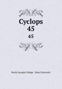 Cyclops. 45