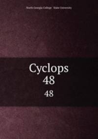 Cyclops. 48