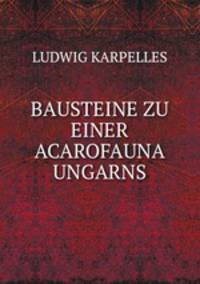 BAUSTEINE ZU EINER ACAROFAUNA UNGARNS