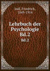 Lehrbuch der Psychologie. Bd.2