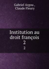 Institution au droit franois. 2