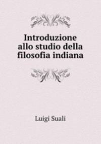Introduzione allo studio della filosofia indiana
